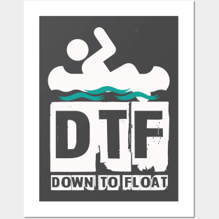 DTF - Down To Float Posters and Art